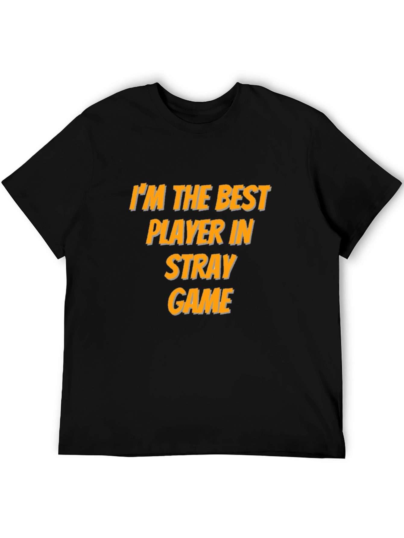 Im the Best Player in Stray Game T-Shirt