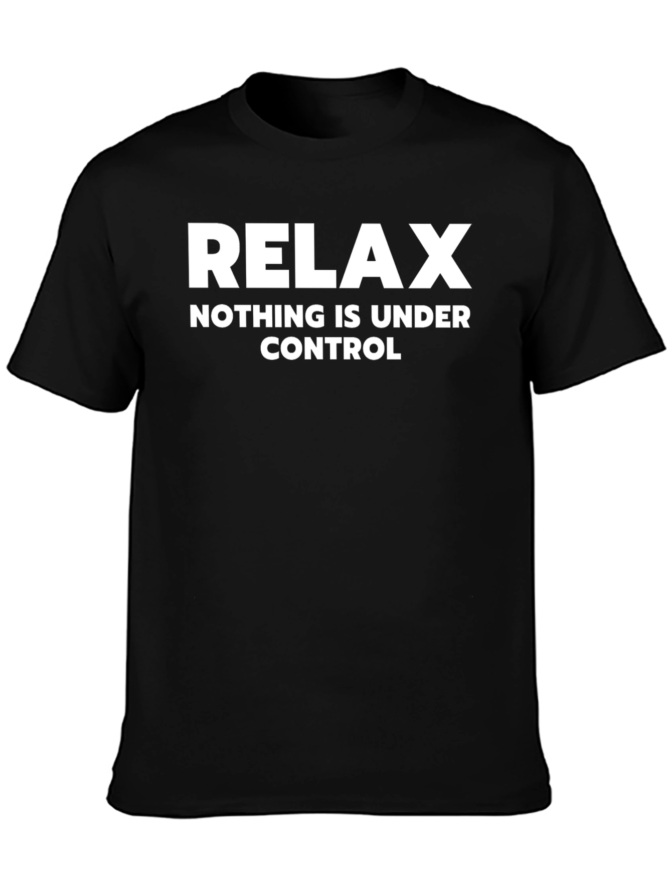 Relax Graphic Tee - Nothing is Under Control Black