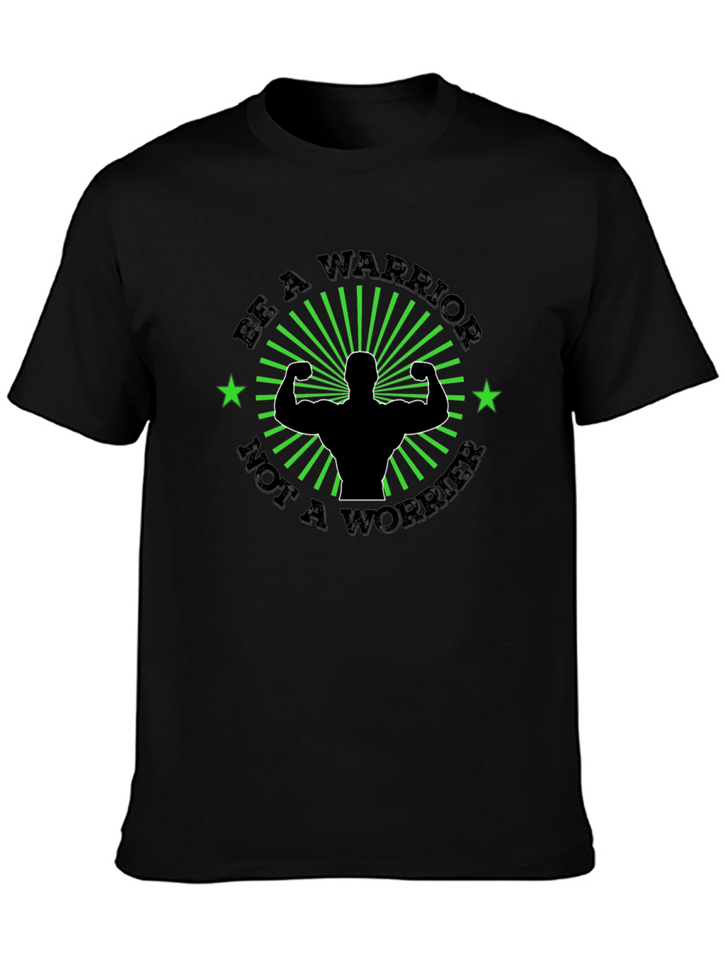 Be A Warrior T-Shirt: Motivational Gym Shirt
