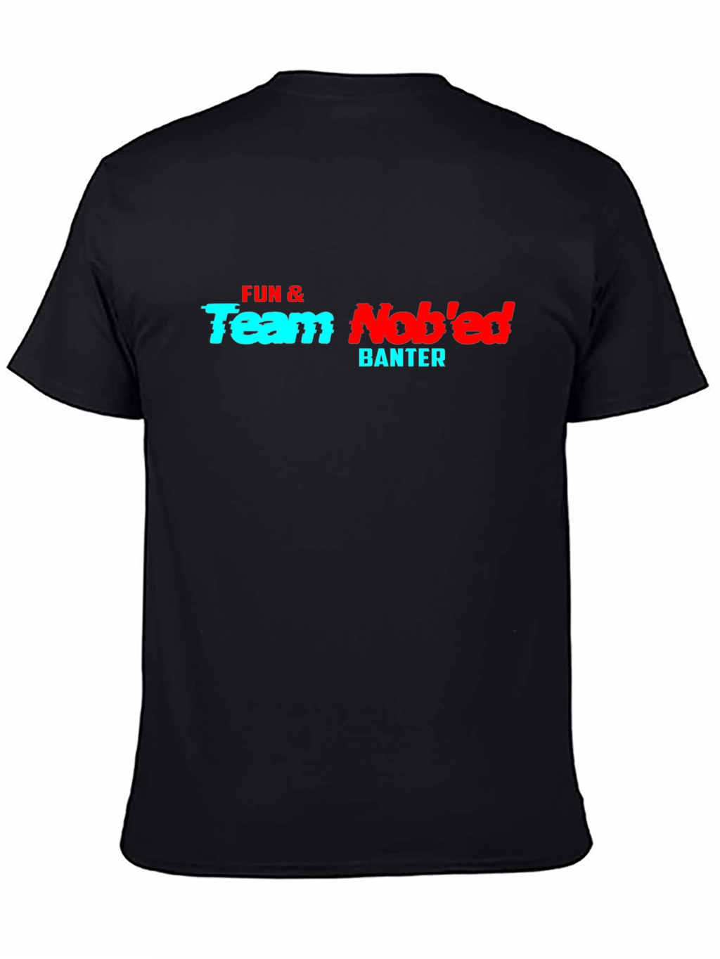 Fun & Team Nobed Banter Graphic Tee