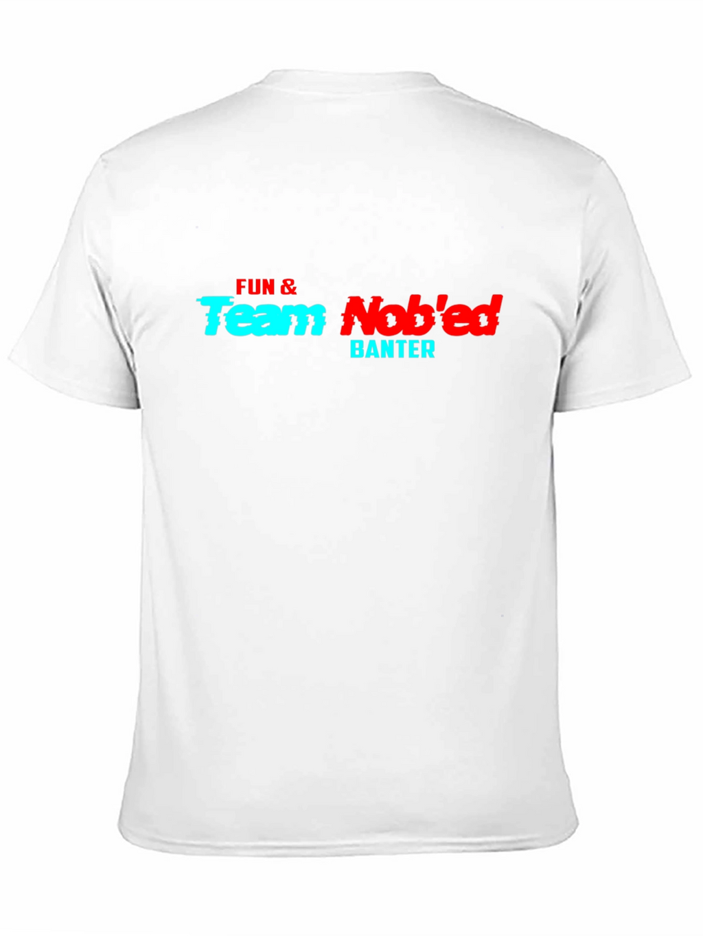 Fun & Team Nobed Banter Graphic Tee