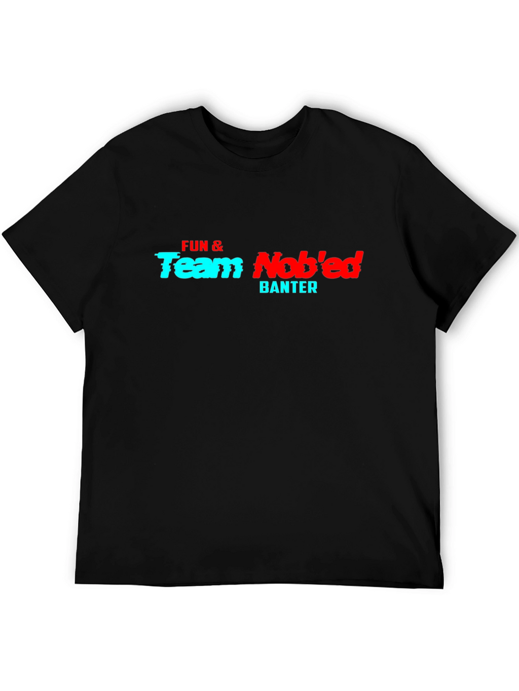 Fun & Team Nobed Banter Graphic Tee