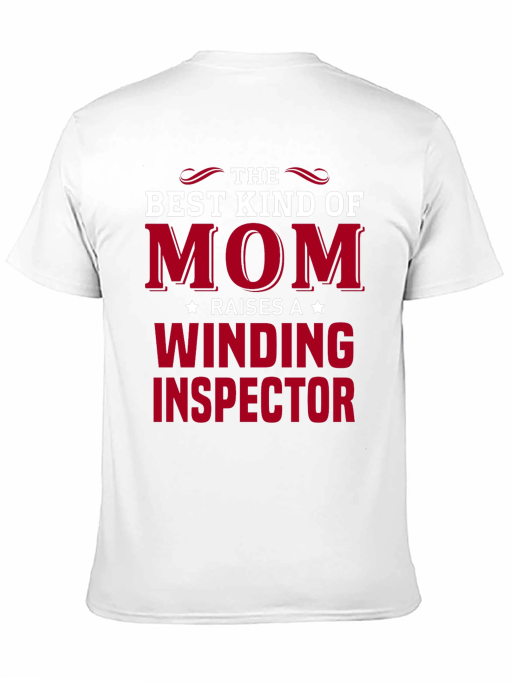Best Kind of Mom Winding Inspector T-Shirt