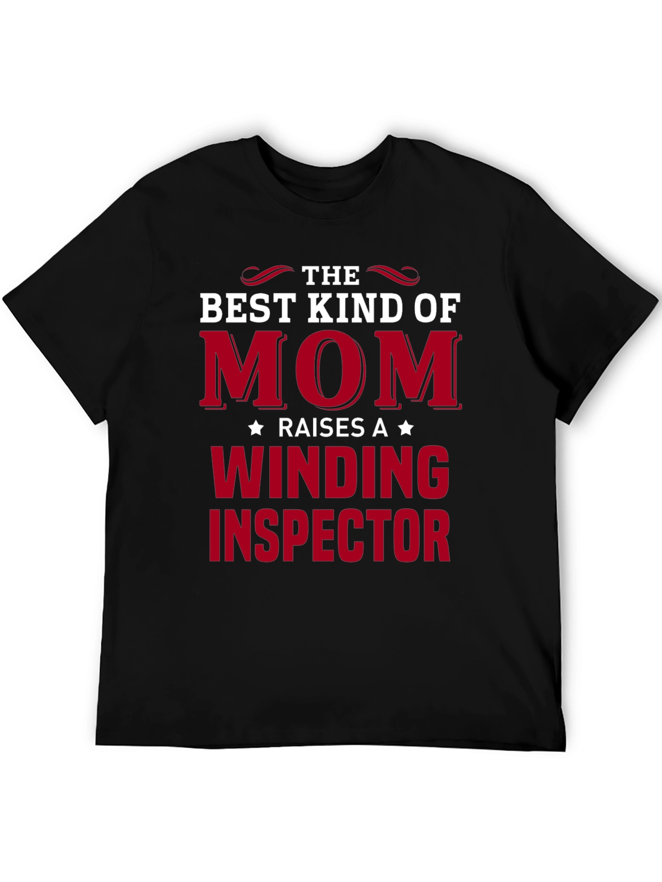 Best Kind of Mom Winding Inspector T-Shirt