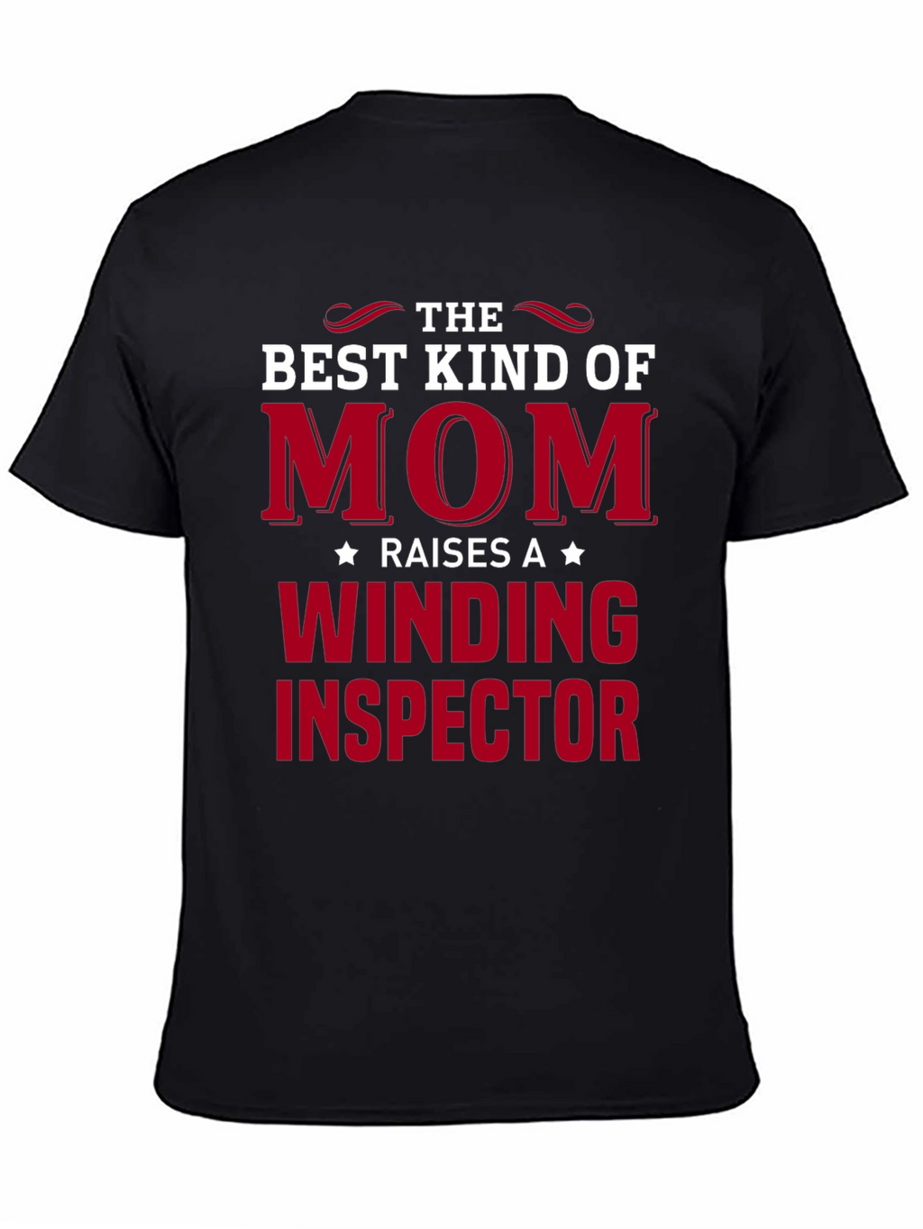 Best Kind of Mom Winding Inspector T-Shirt