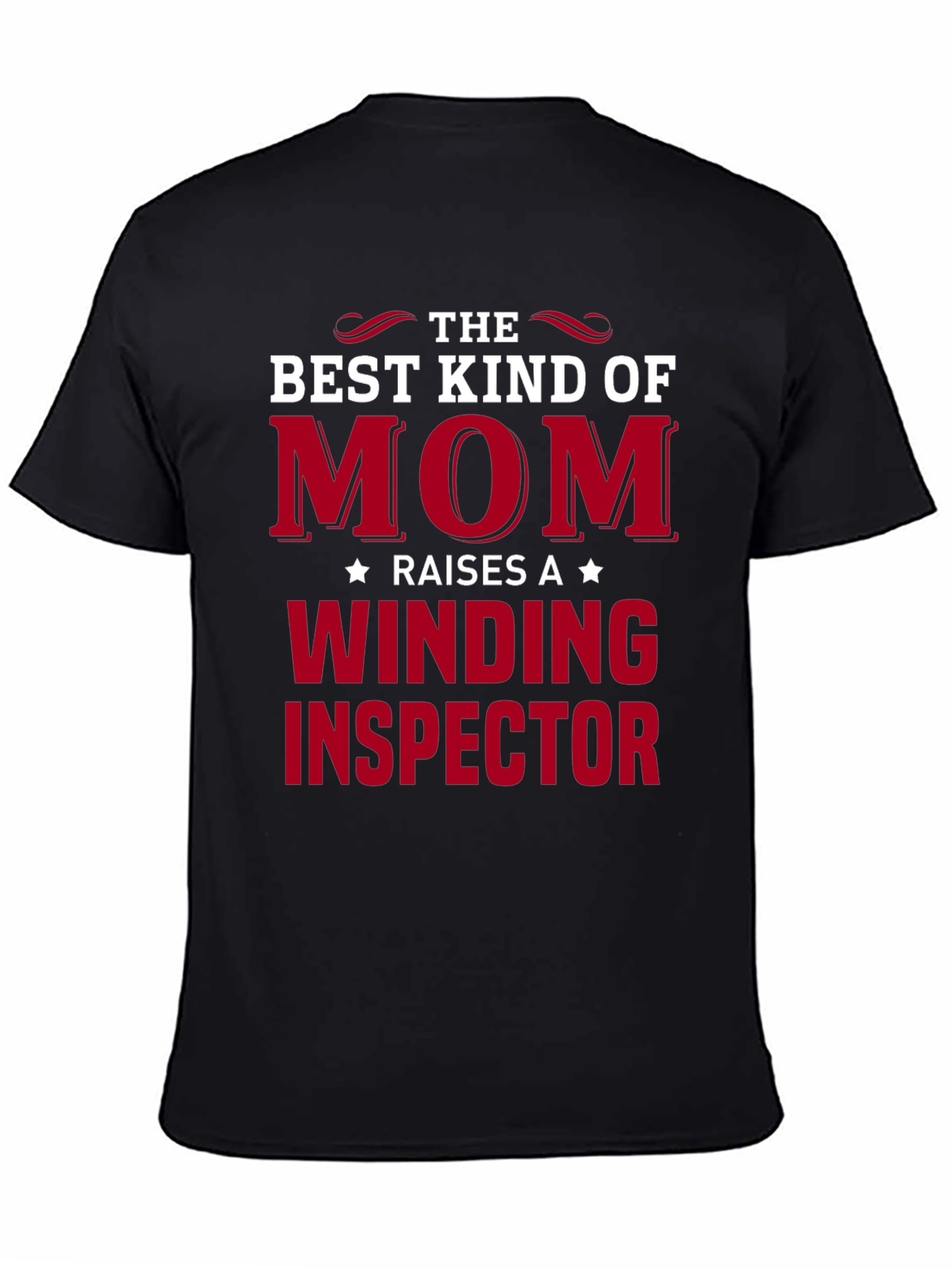 Best Kind of Mom Winding Inspector T-Shirt