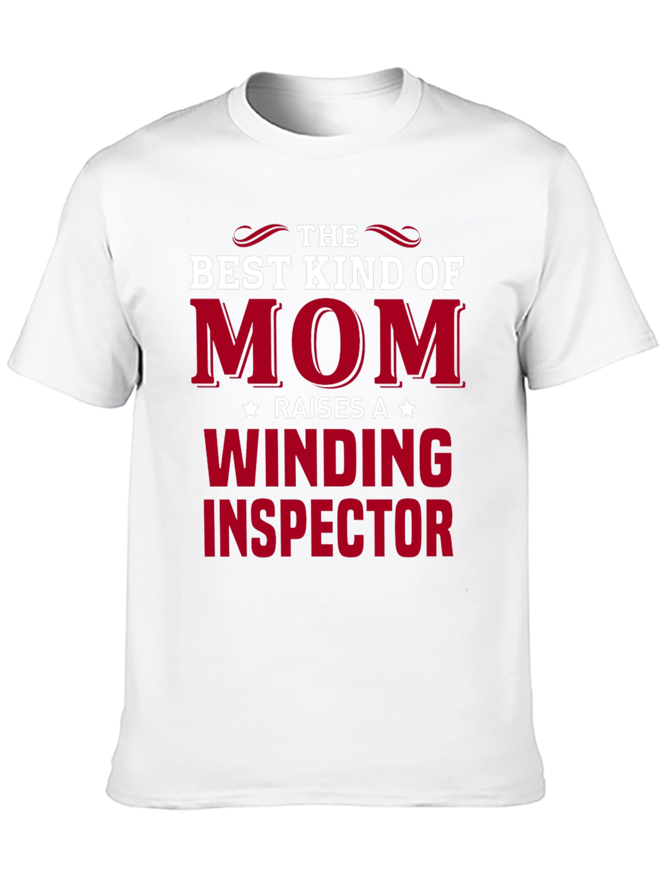 Best Kind of Mom Winding Inspector T-Shirt