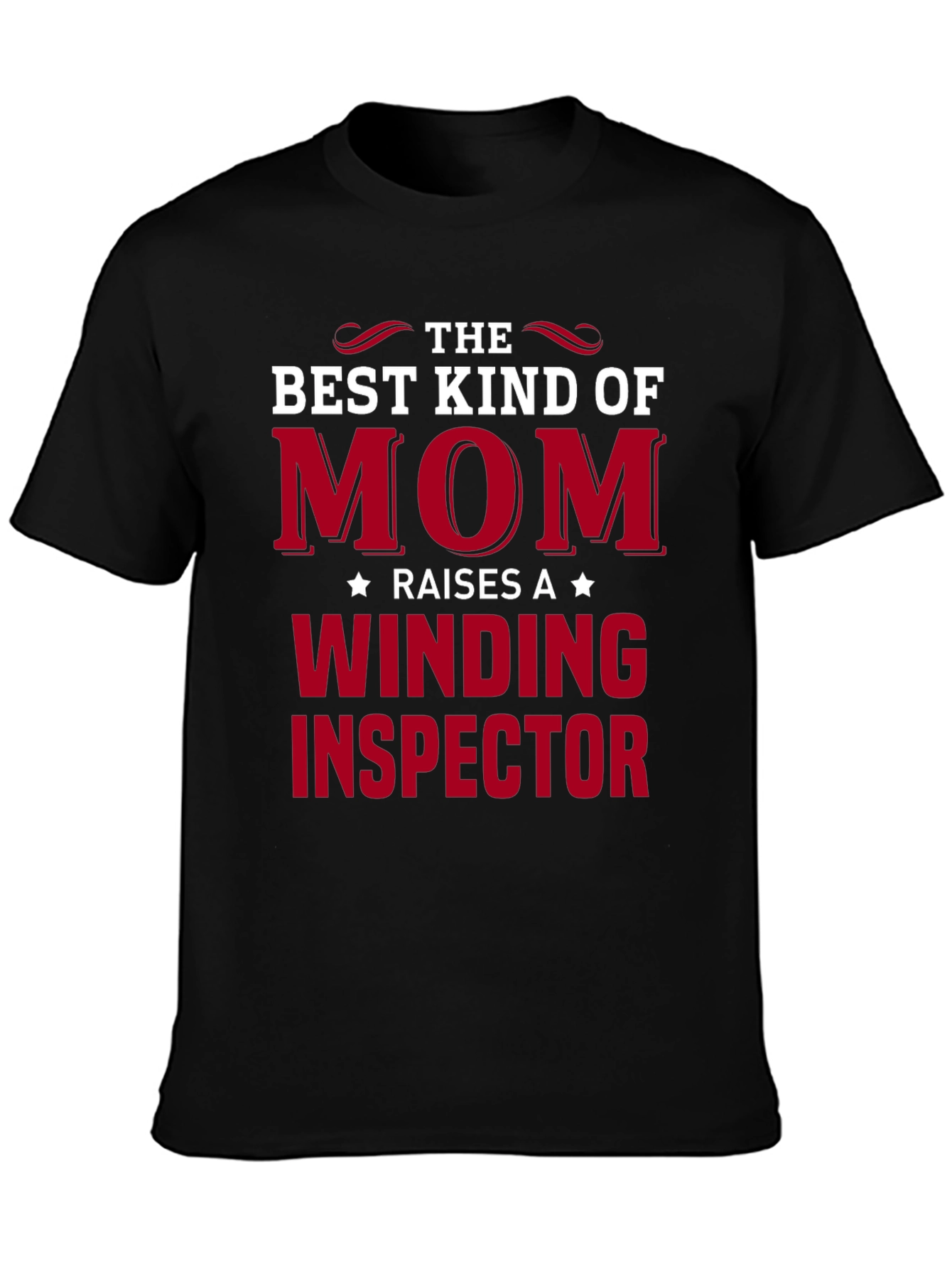 Best Kind of Mom Winding Inspector T-Shirt