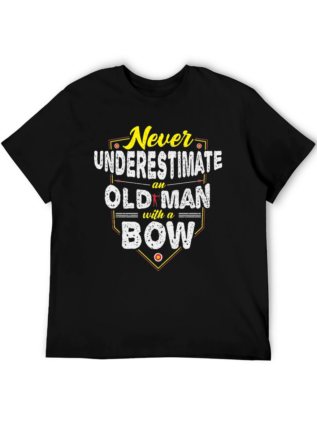 Never Underestimate an Old Man with a Bow T-Shirt