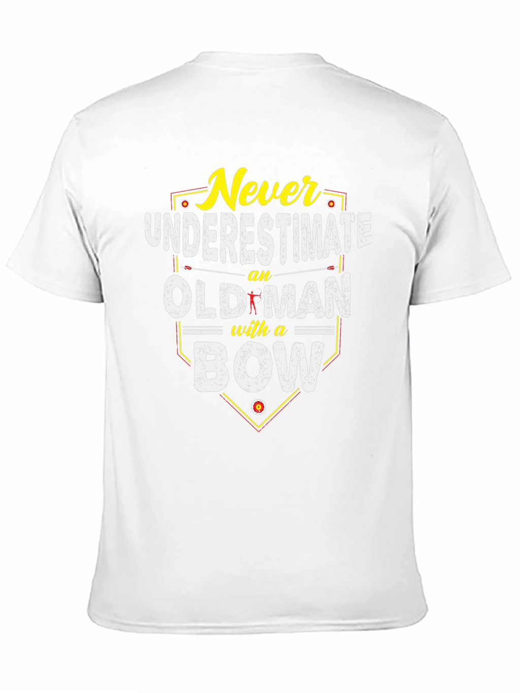 Never Underestimate an Old Man with a Bow T-Shirt