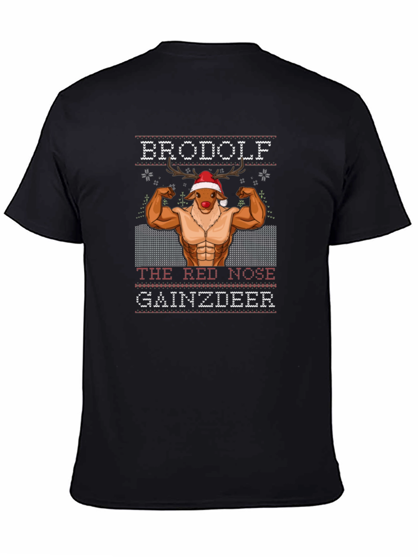 Brodolf The Red Nose Gainzdeer T-Shirt