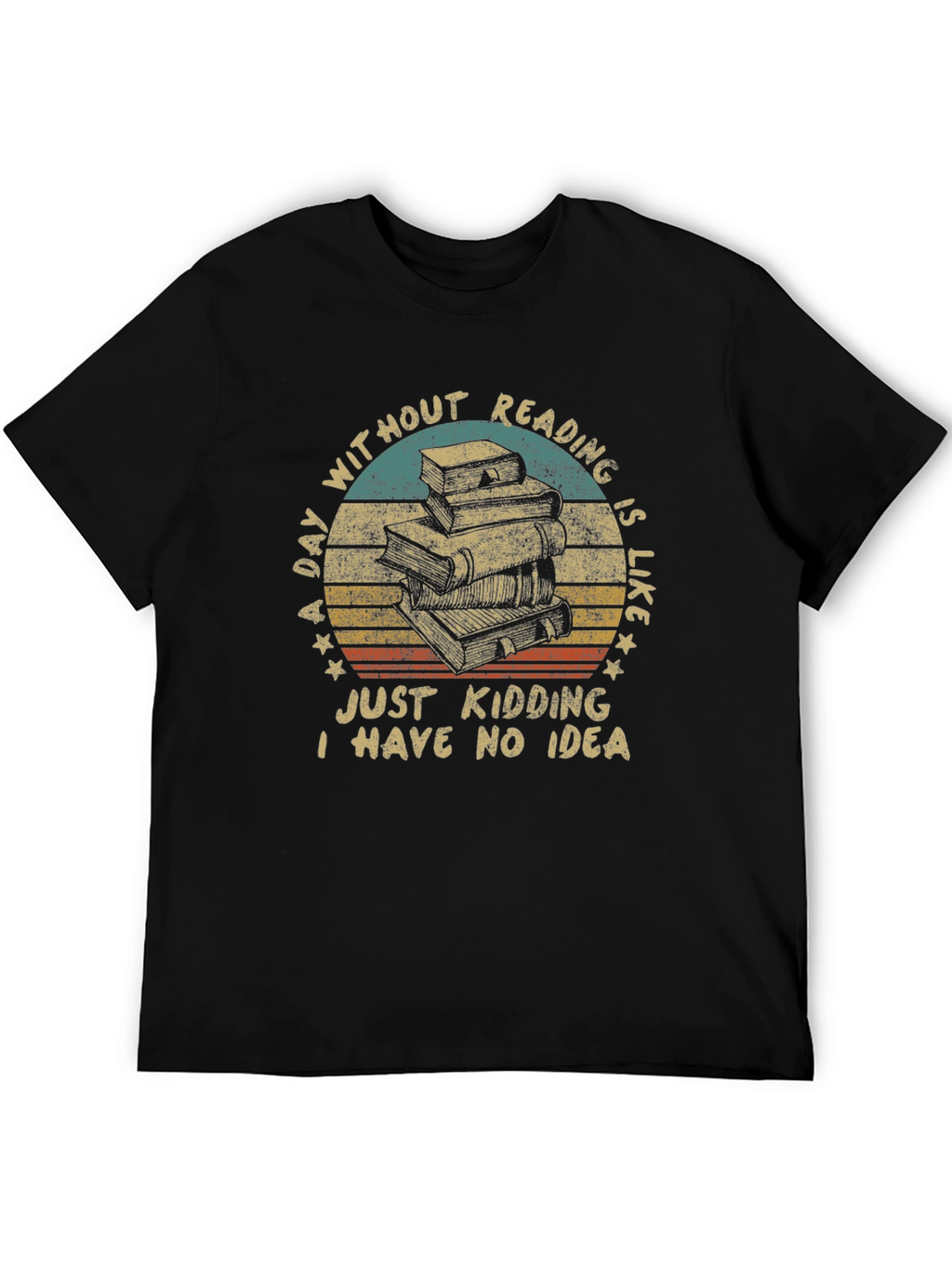Funny Reading T-Shirt: A Day Without Reading
