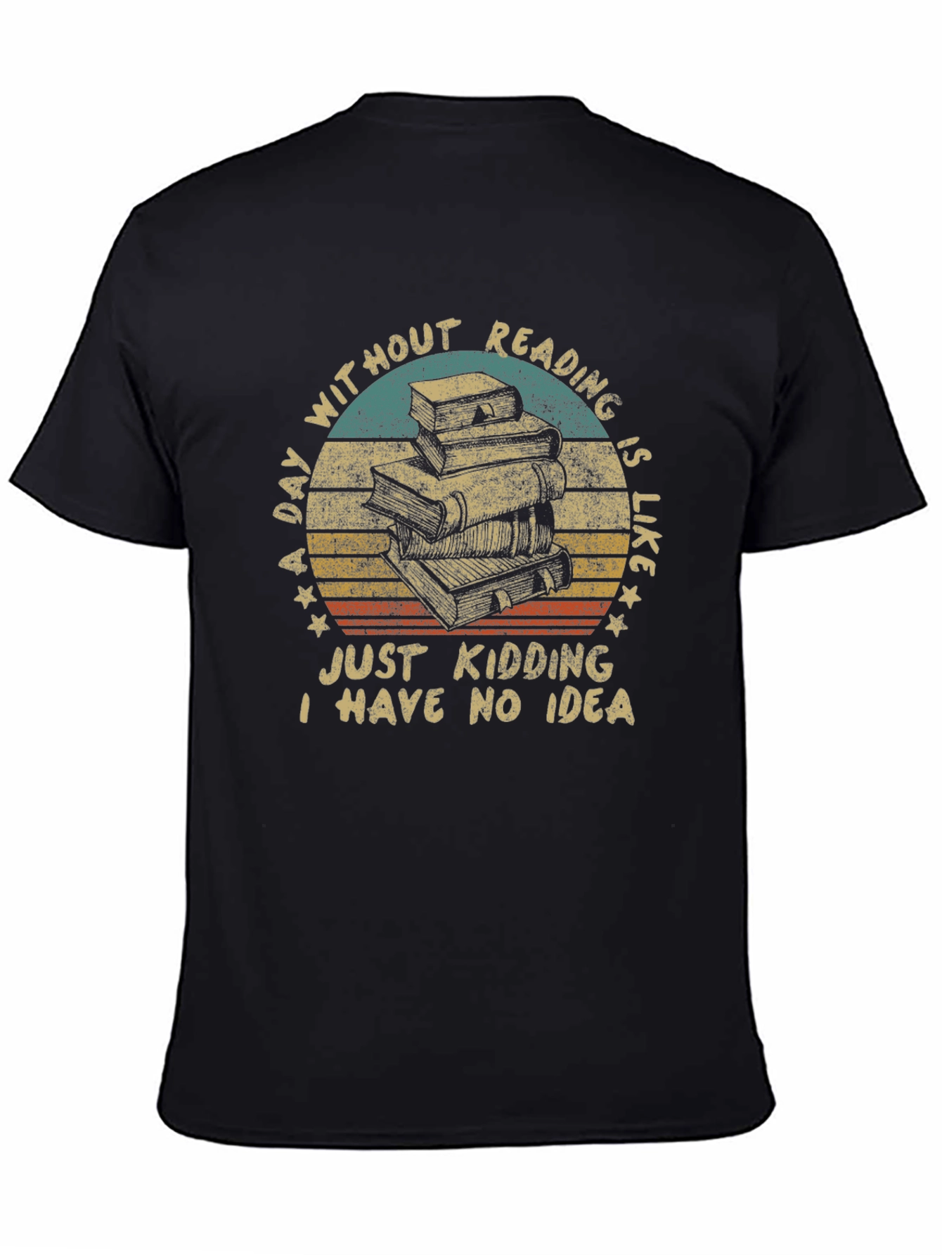 Funny Reading T-Shirt: A Day Without Reading