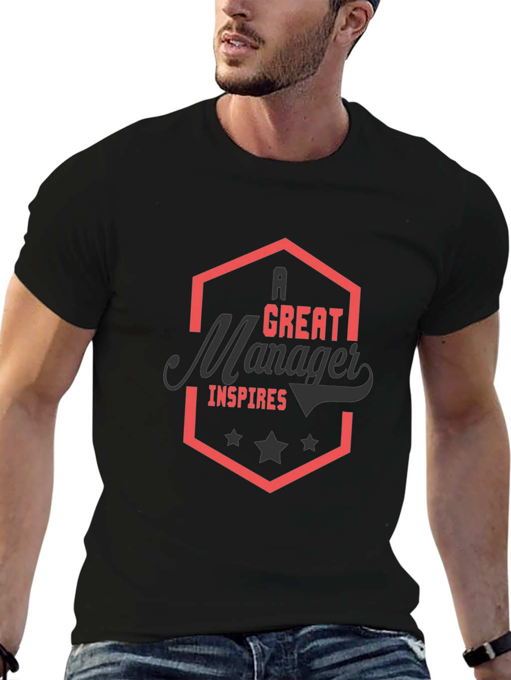 A Great Manager Inspires Black T-Shirt