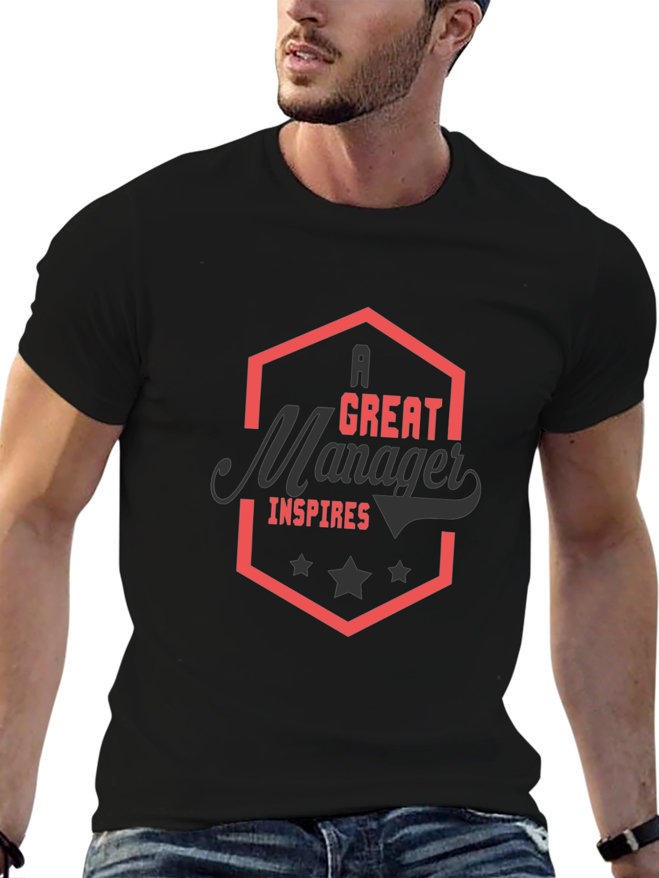 A Great Manager Inspires Black T-Shirt
