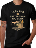 I Can Bag Faster T-Shirt