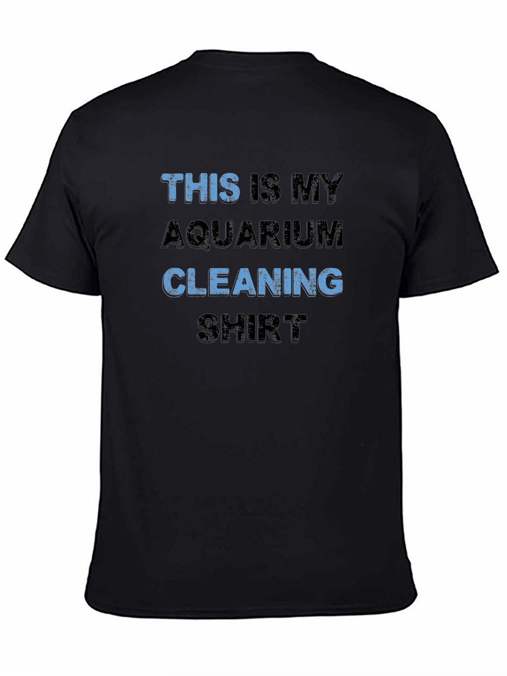 Aquarium Cleaning Shirt - Novelty Graphic Tee