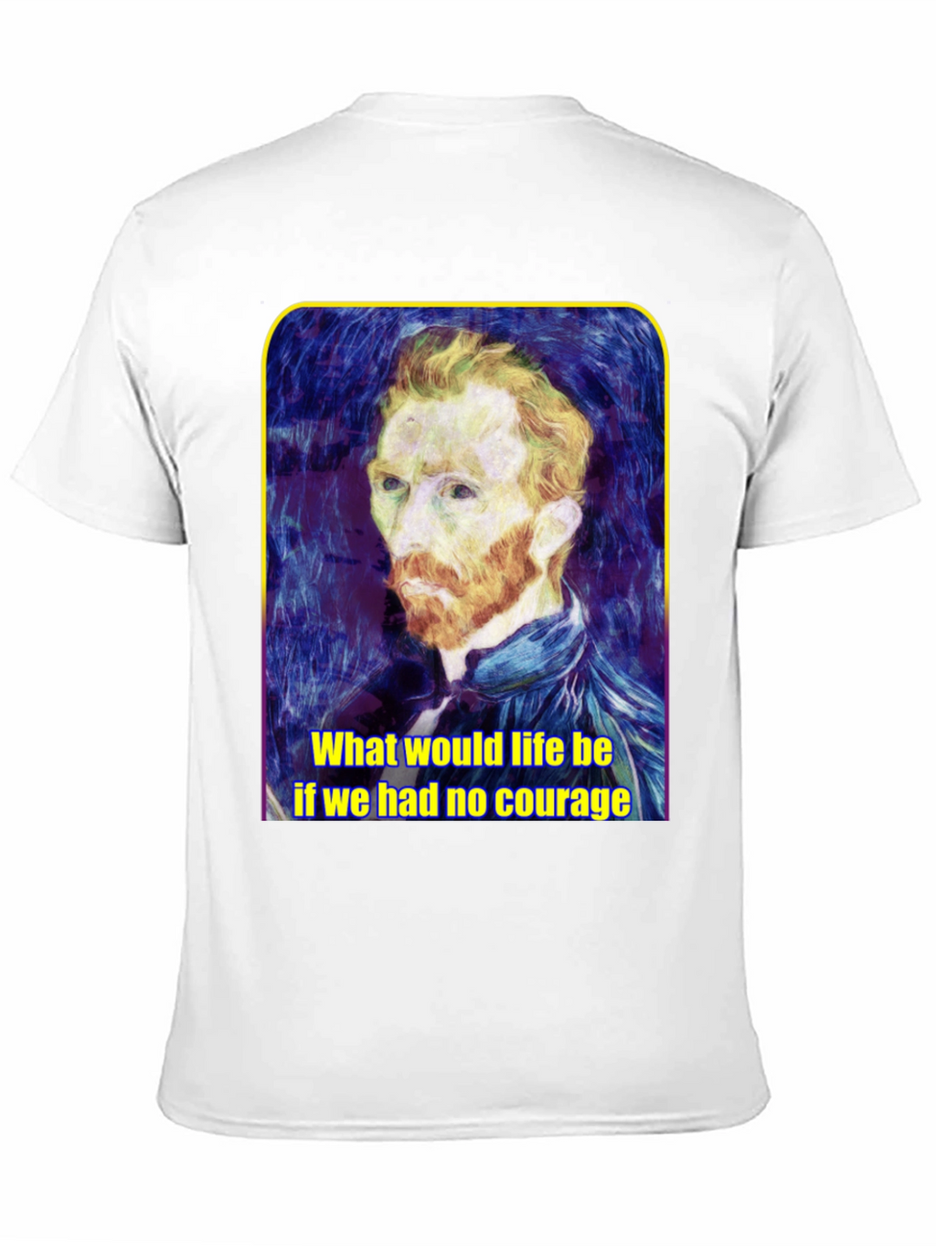 Van Gogh Courage Quote Graphic Tee