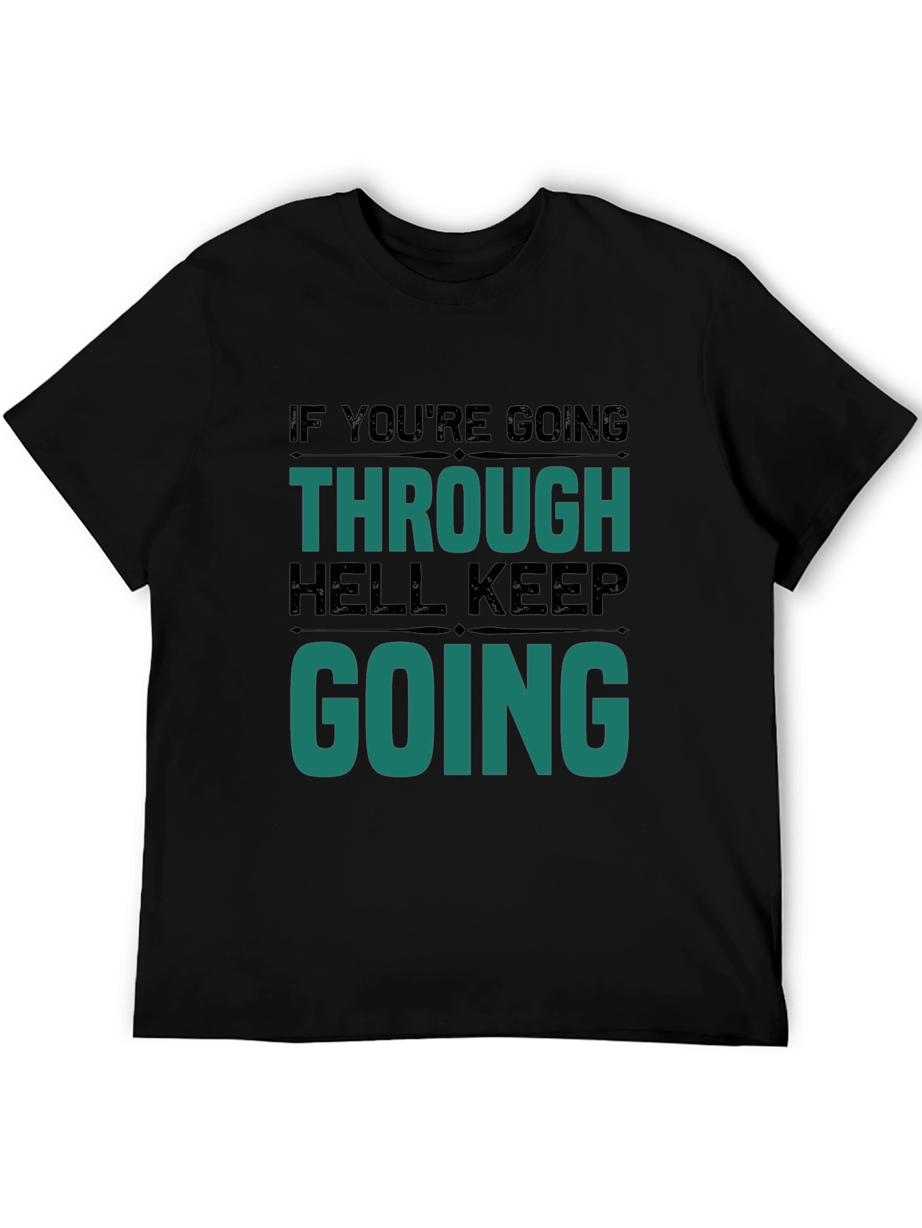 Motivational Graphic T-Shirt - Keep Going