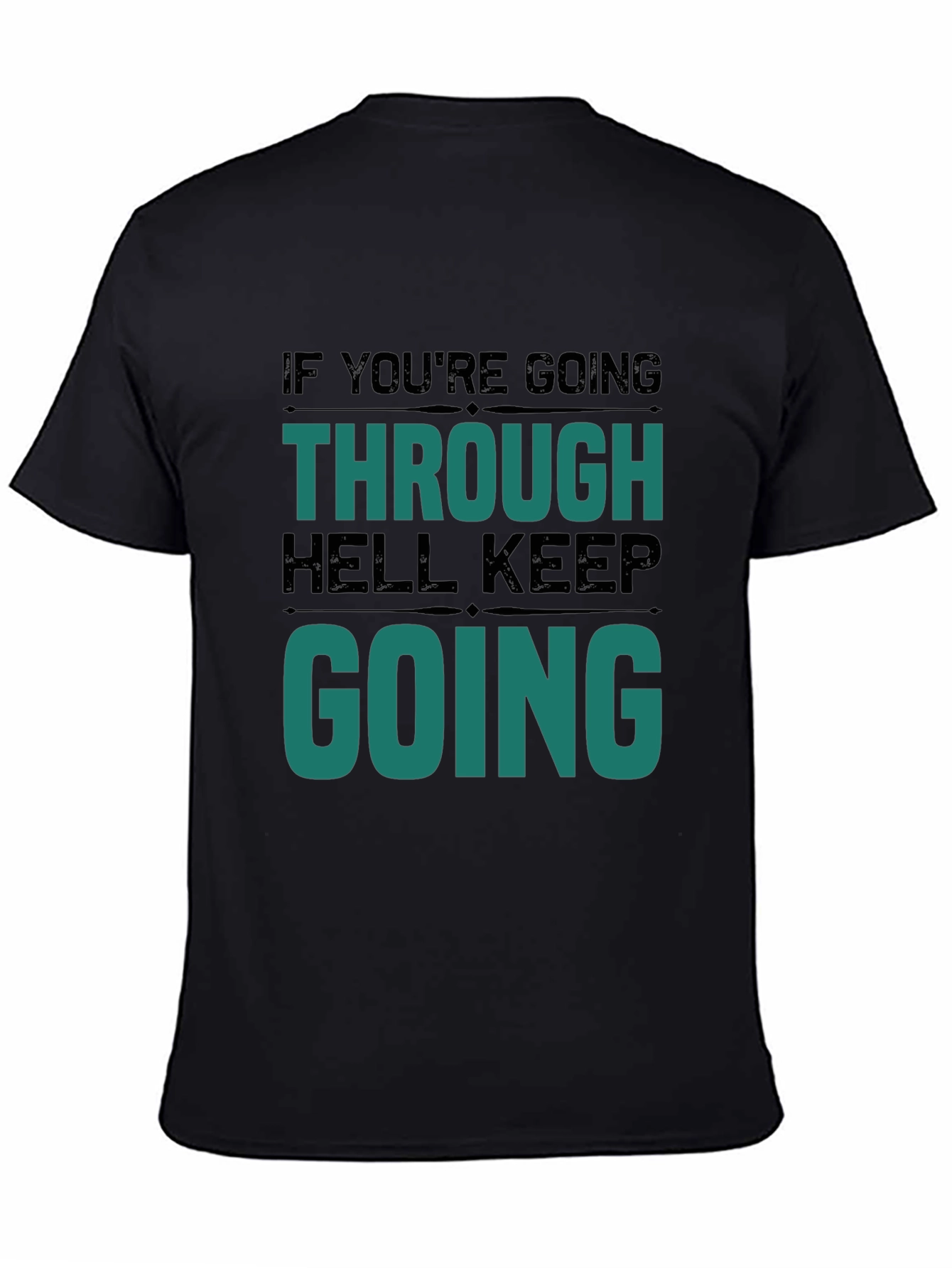 Motivational Graphic T-Shirt - Keep Going