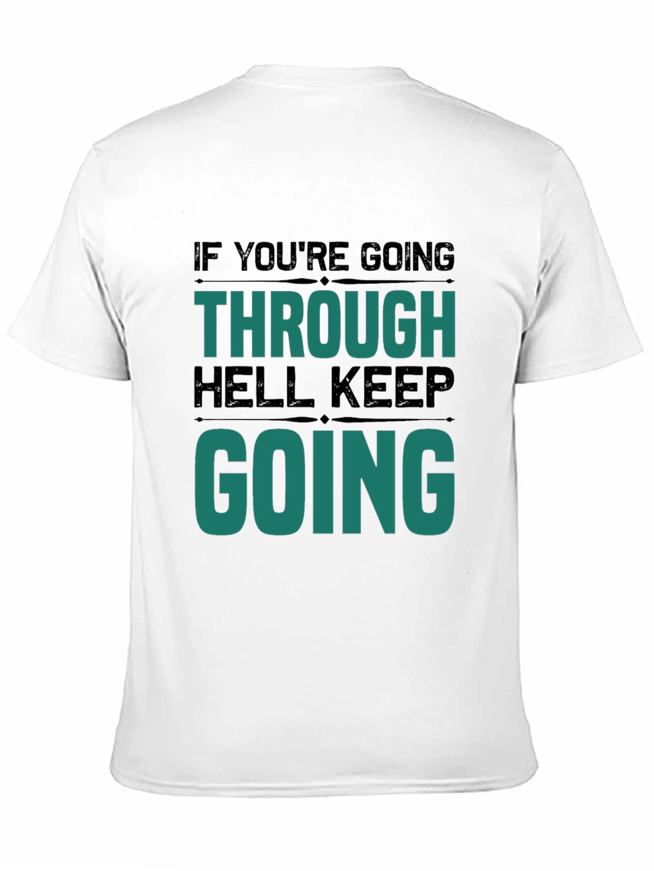 Motivational Graphic T-Shirt - Keep Going