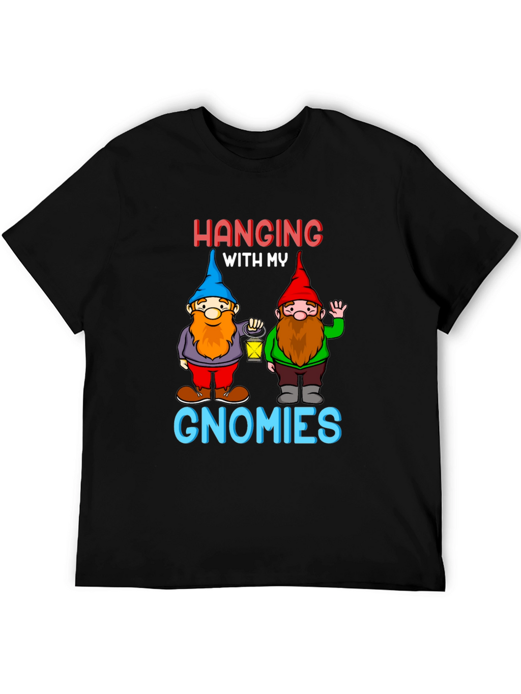 Hanging With My Gnomies Black T-Shirt