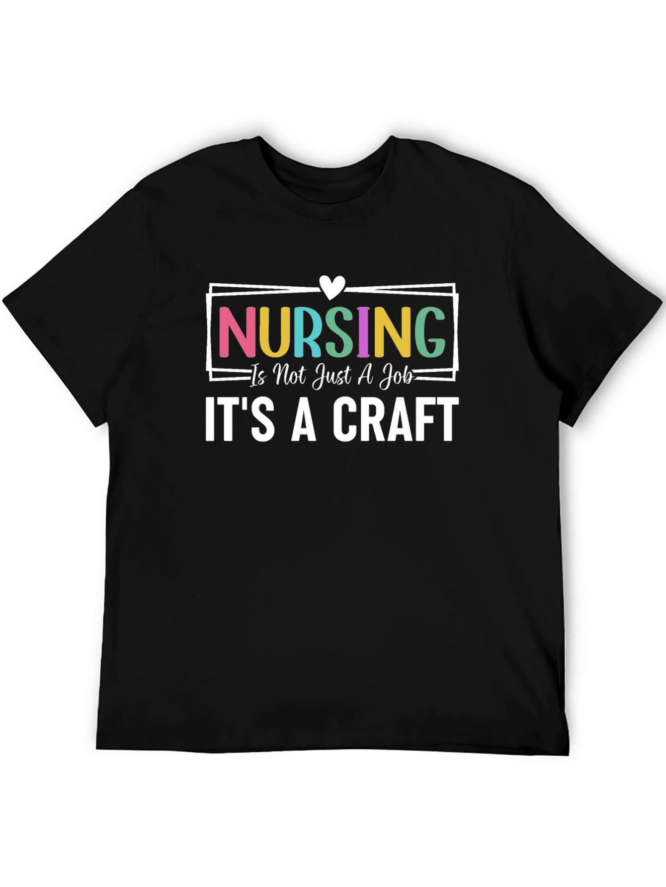 Nursing Is A Craft Graphic T-Shirt