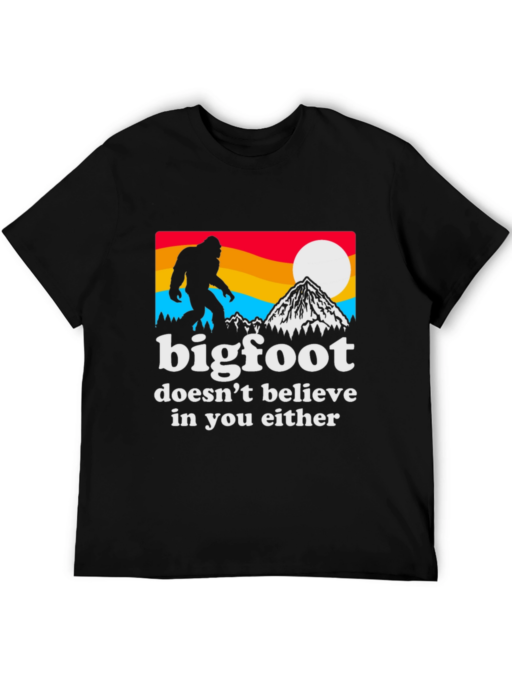 Bigfoot Believer T-Shirt - Funny Graphic Tee