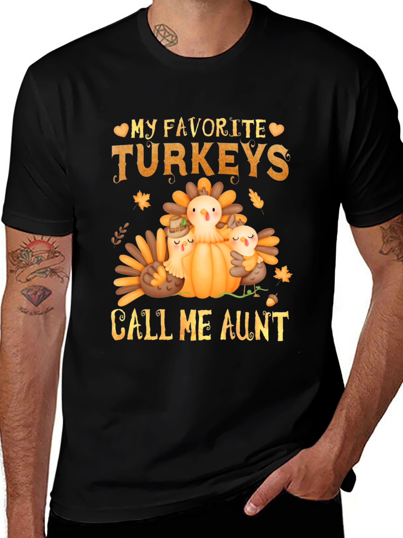 My Favorite Turkeys Call Me Aunt Thanksgiving T-Shirt