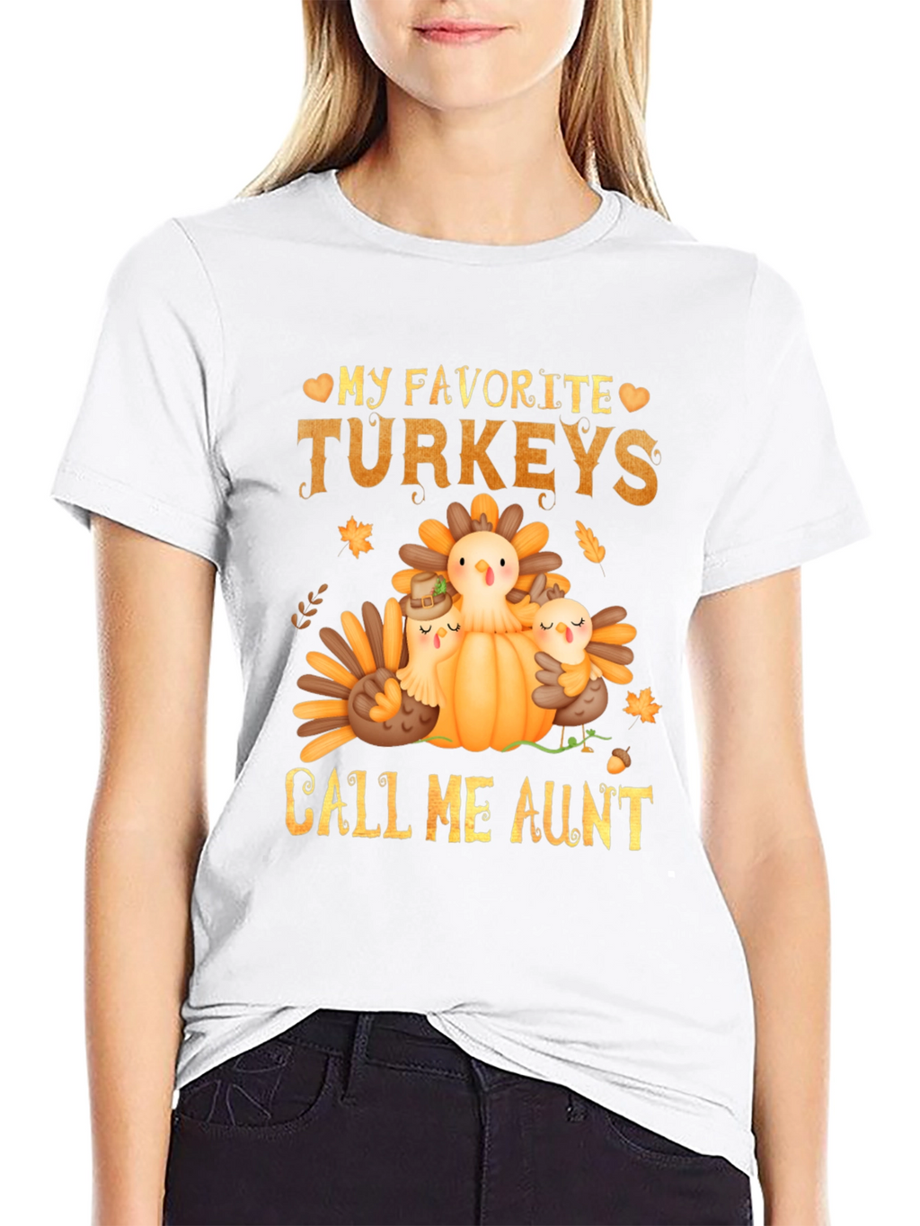 My Favorite Turkeys Call Me Aunt Thanksgiving T-Shirt