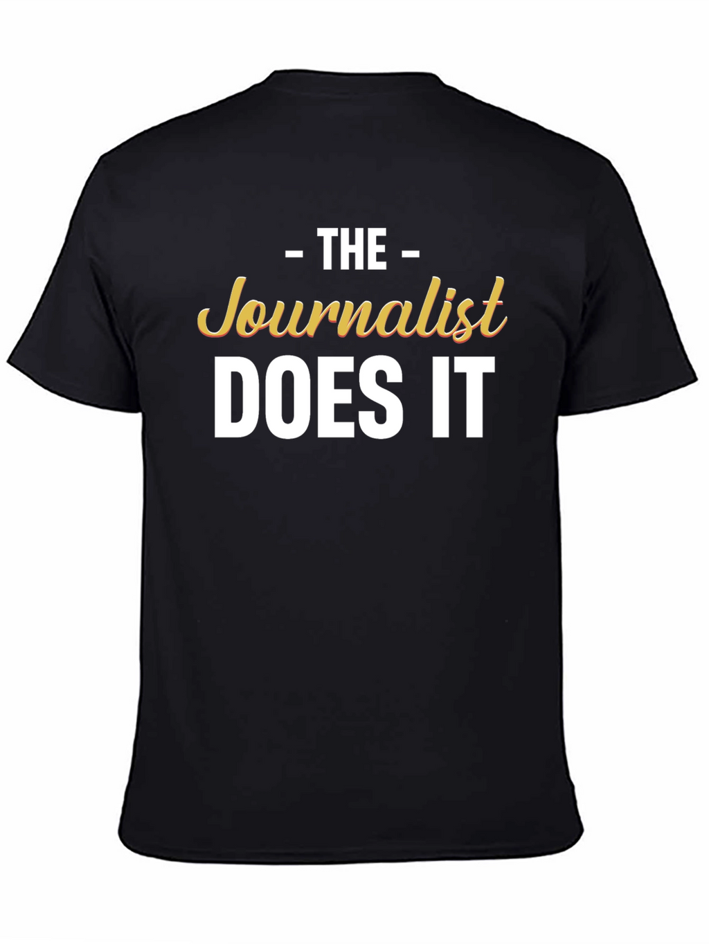 The Journalist Does It T-Shirt