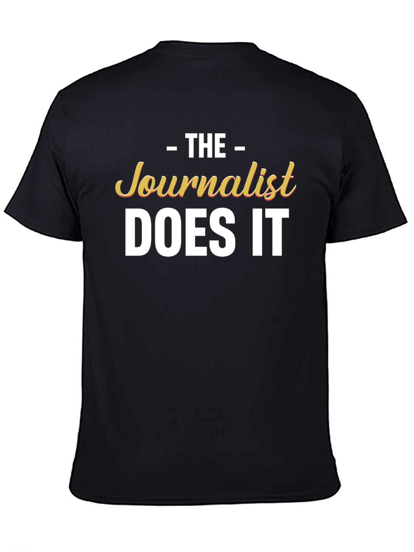 The Journalist Does It T-Shirt