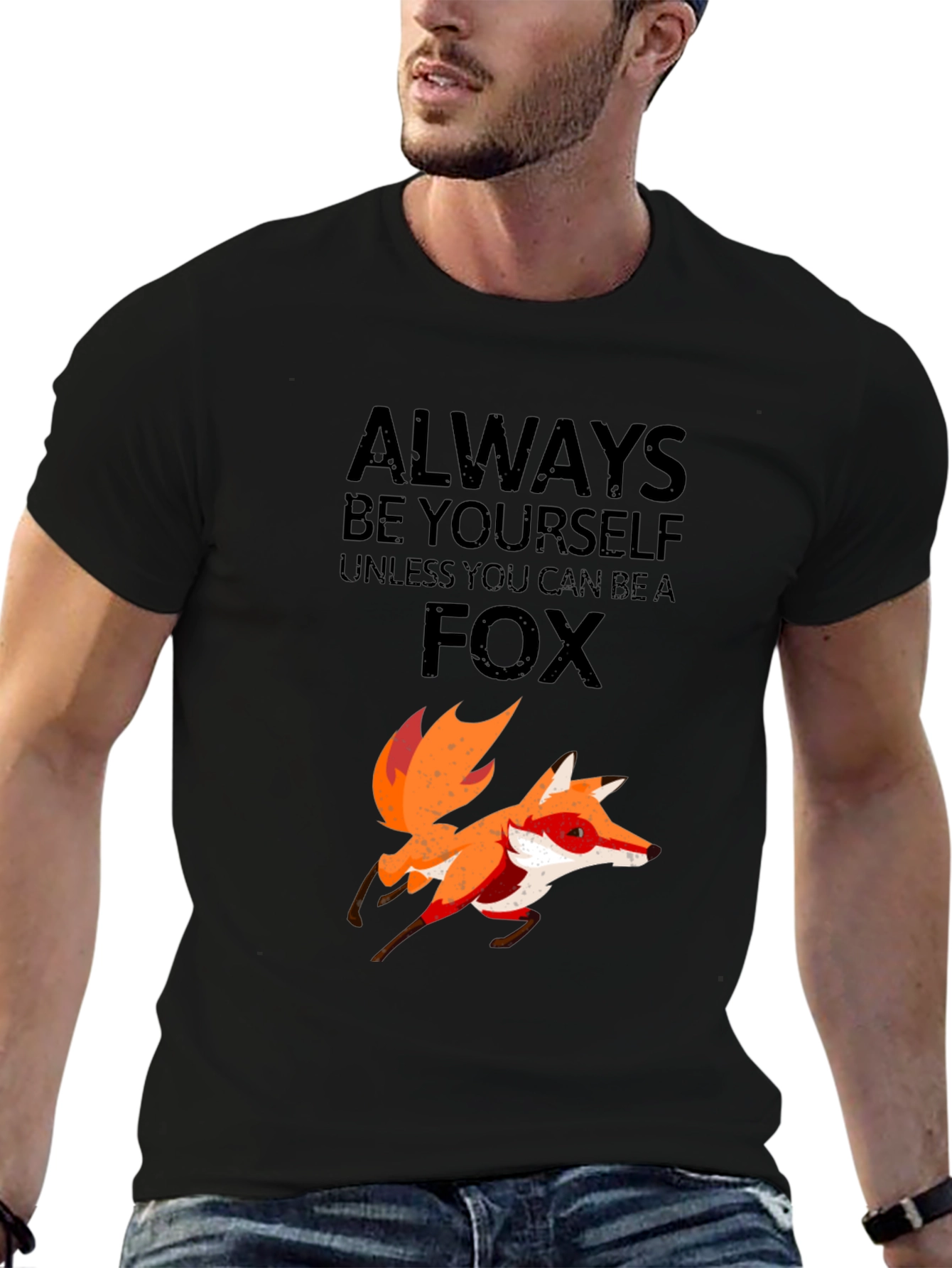 Always Be Yourself Unless You Can Be a Fox T-Shirt