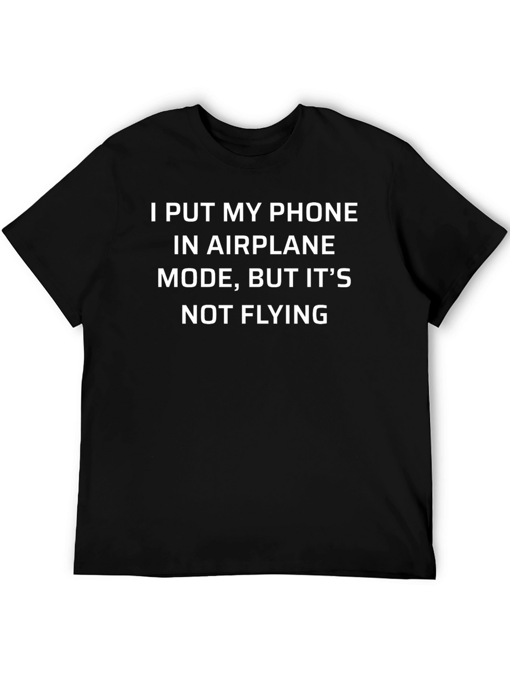 Airplane Mode T-Shirt - Funny Sarcastic Tee