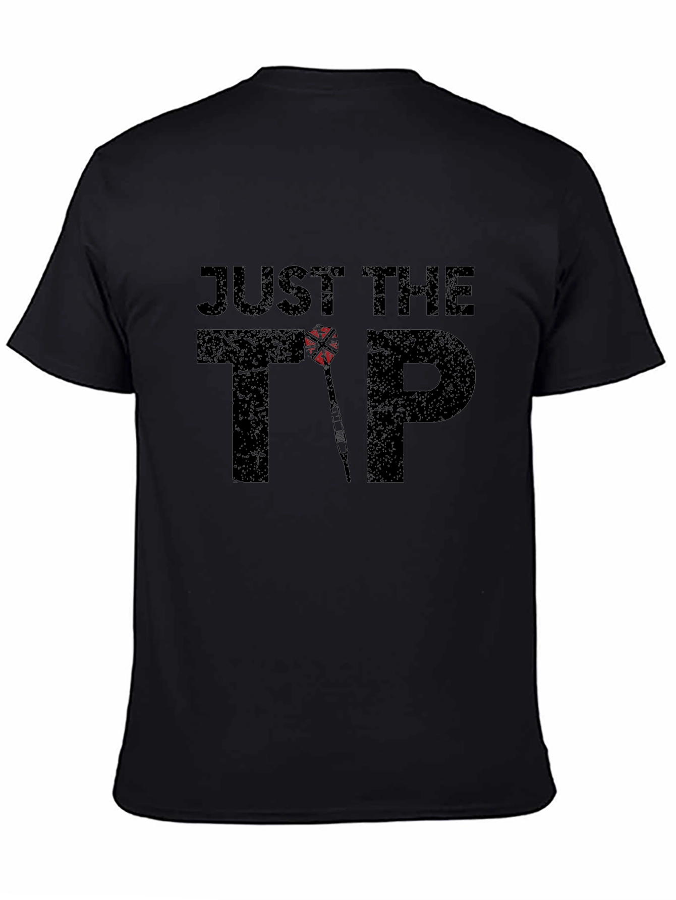 Just The Tip Dart T-Shirt - Novelty Humor Tee
