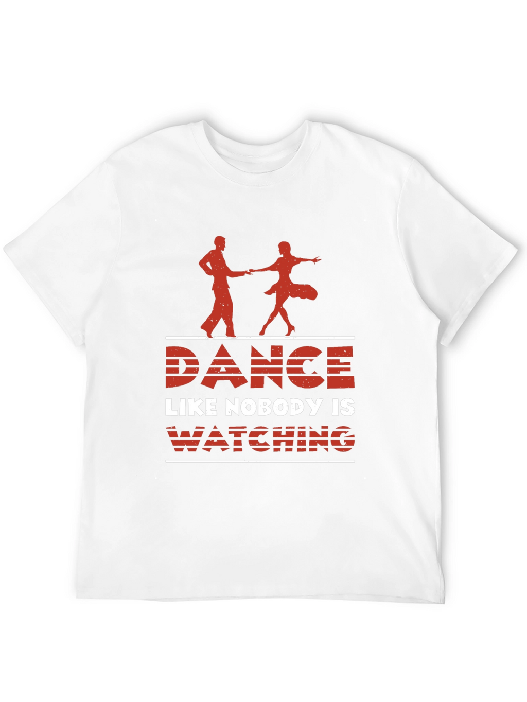 Dance Like Nobody is Watching Graphic Tee