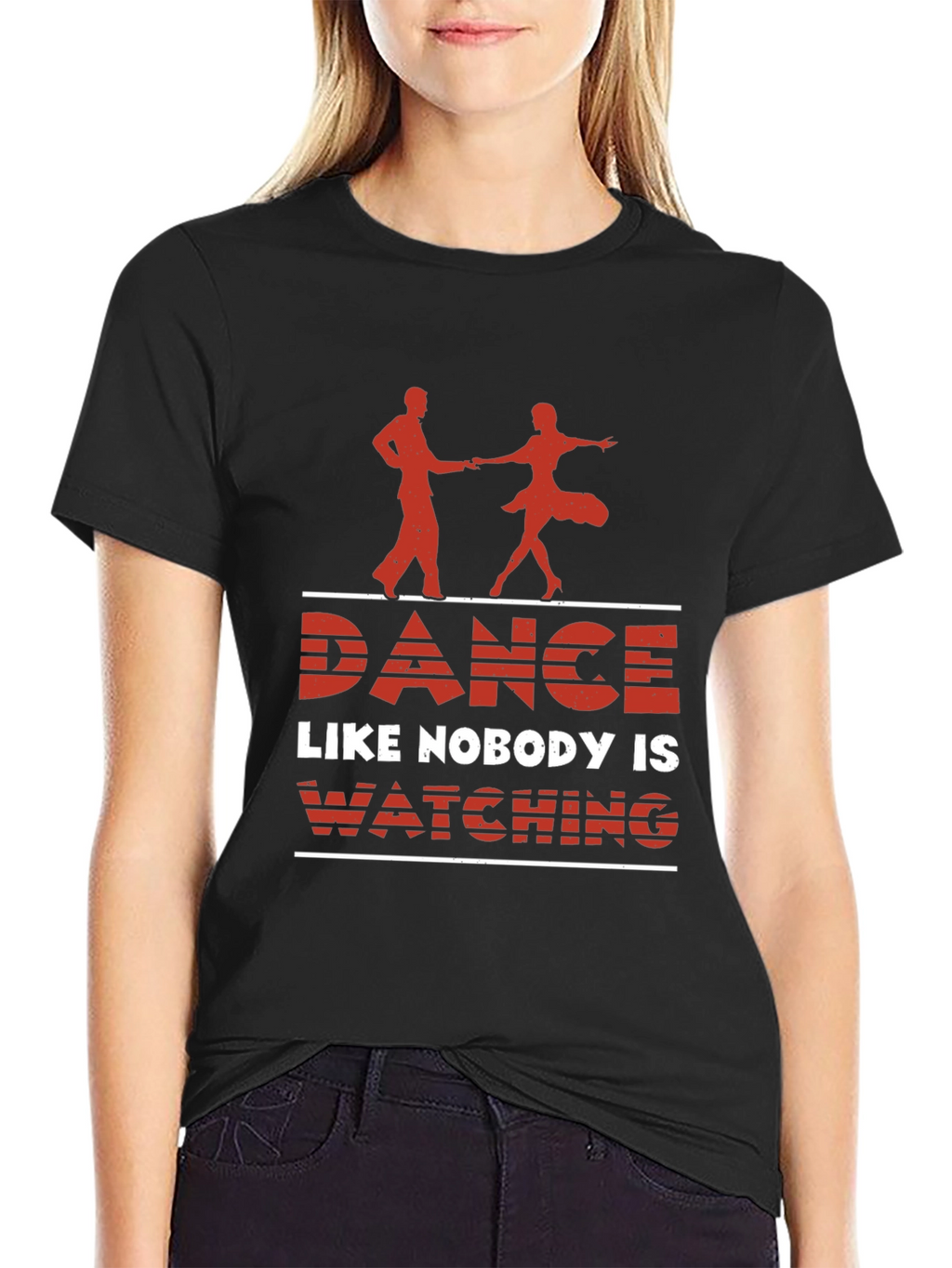 Dance Like Nobody is Watching Graphic Tee