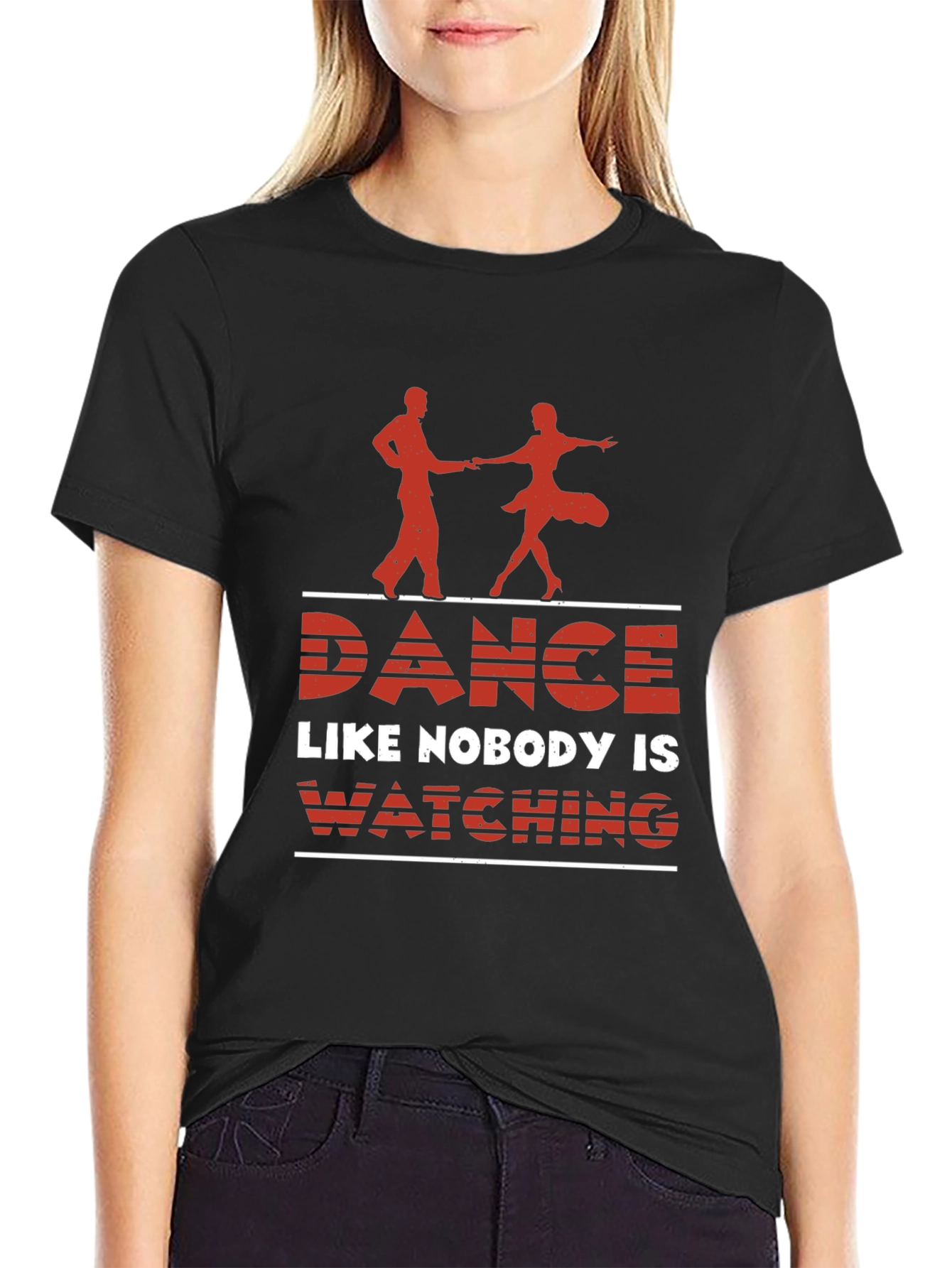 Dance Like Nobody is Watching Graphic Tee