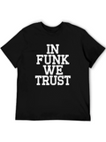 In Funk We Trust Graphic Tee