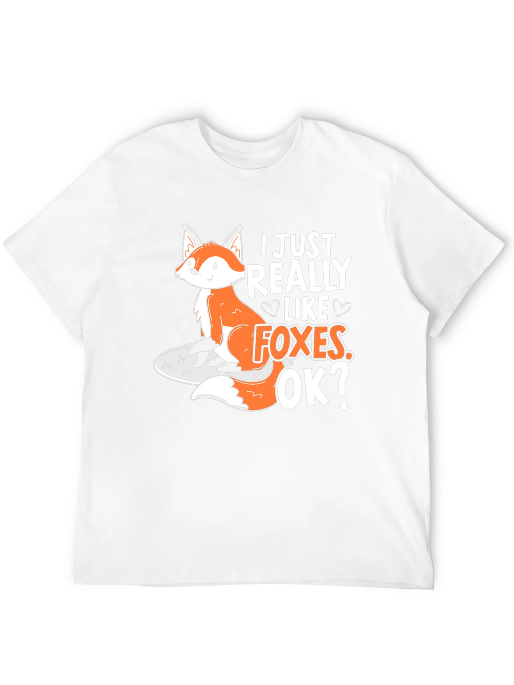 I Just Really Like Foxes Graphic T-Shirt