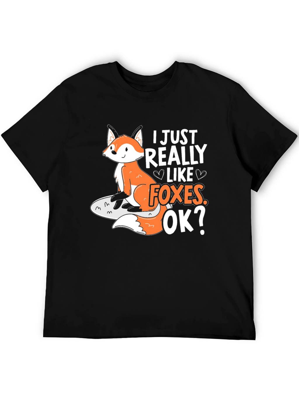 I Just Really Like Foxes Graphic T-Shirt