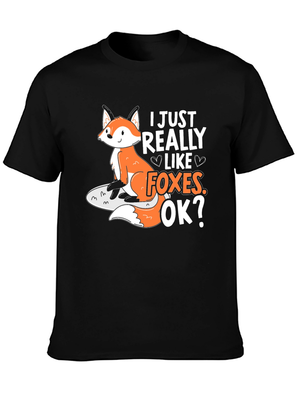 I Just Really Like Foxes Graphic T-Shirt
