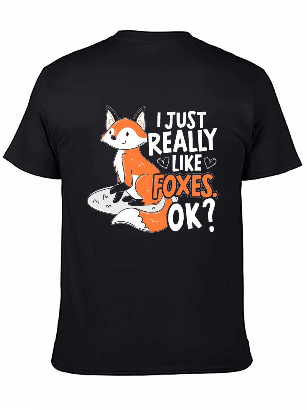 I Just Really Like Foxes Graphic T-Shirt