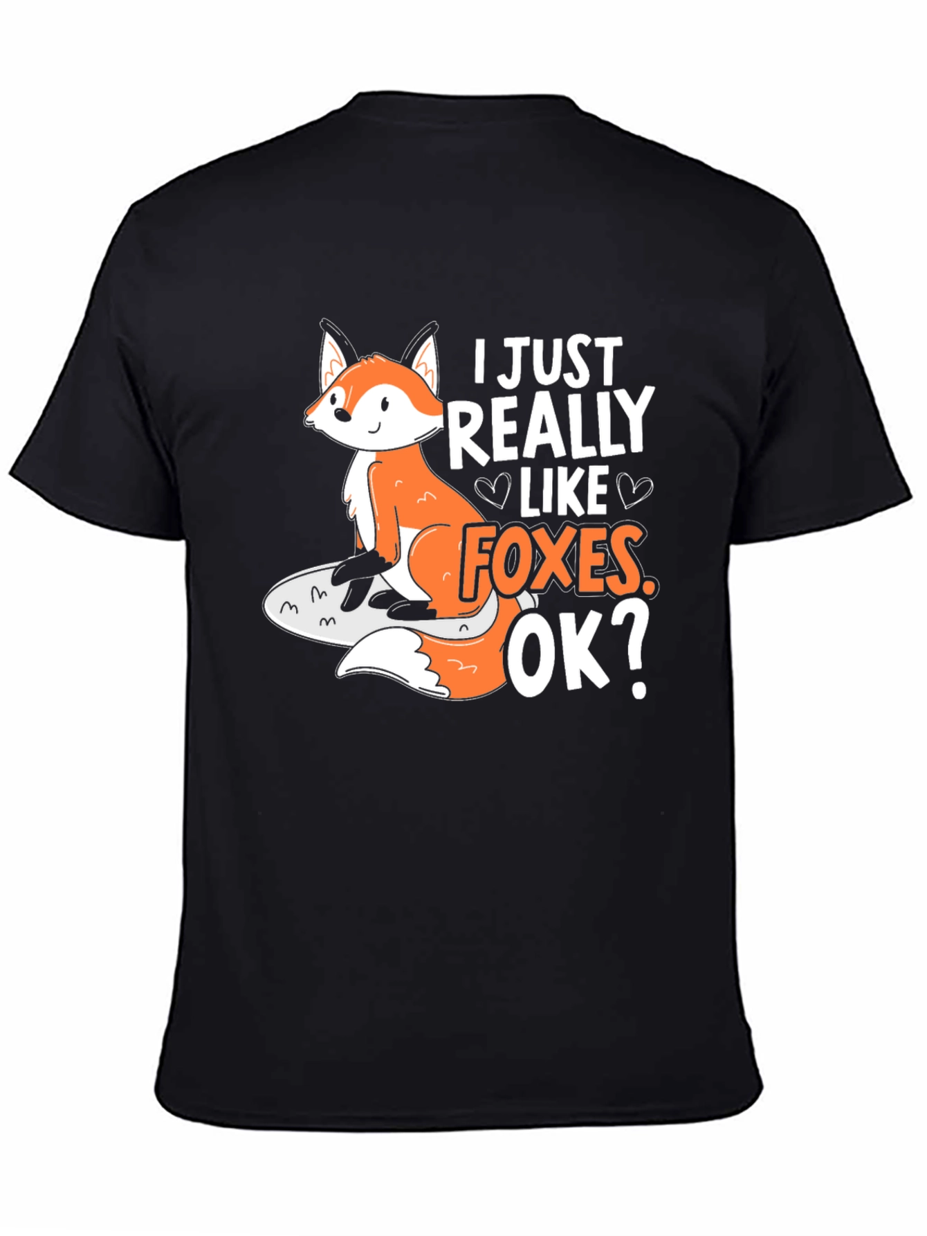I Just Really Like Foxes Graphic T-Shirt