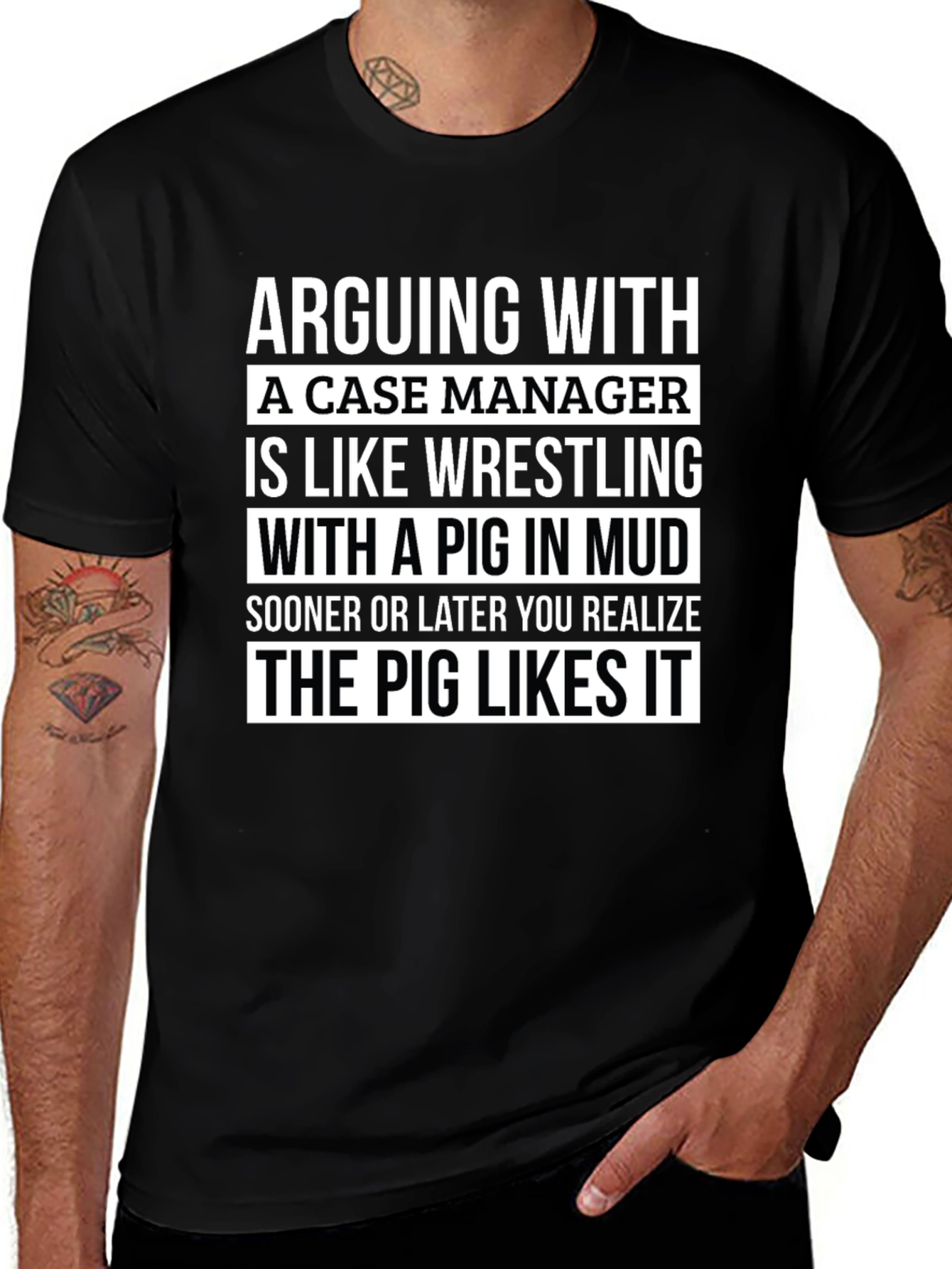 Case Manager Pig in Mud T-Shirt
