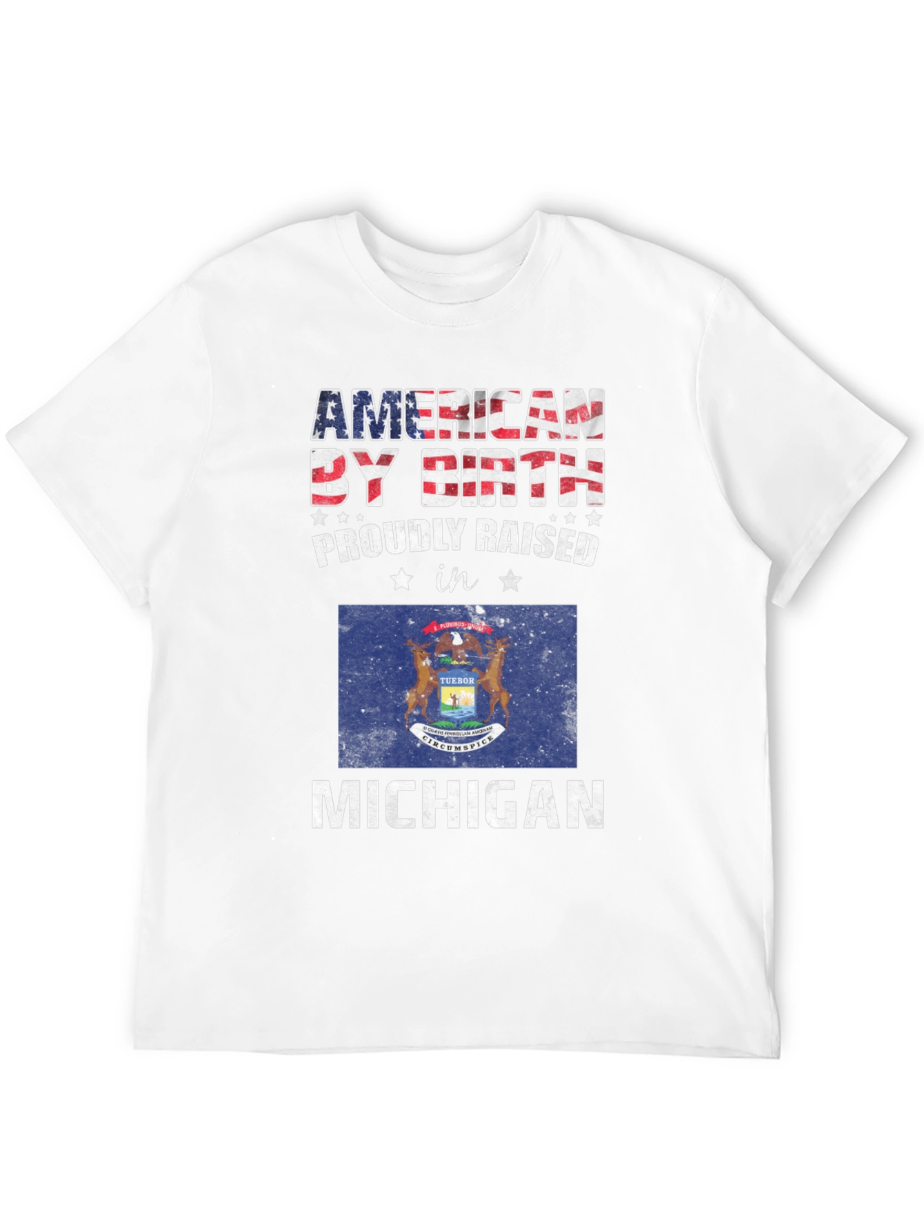 American By Birth Michigan Raised Graphic Tee