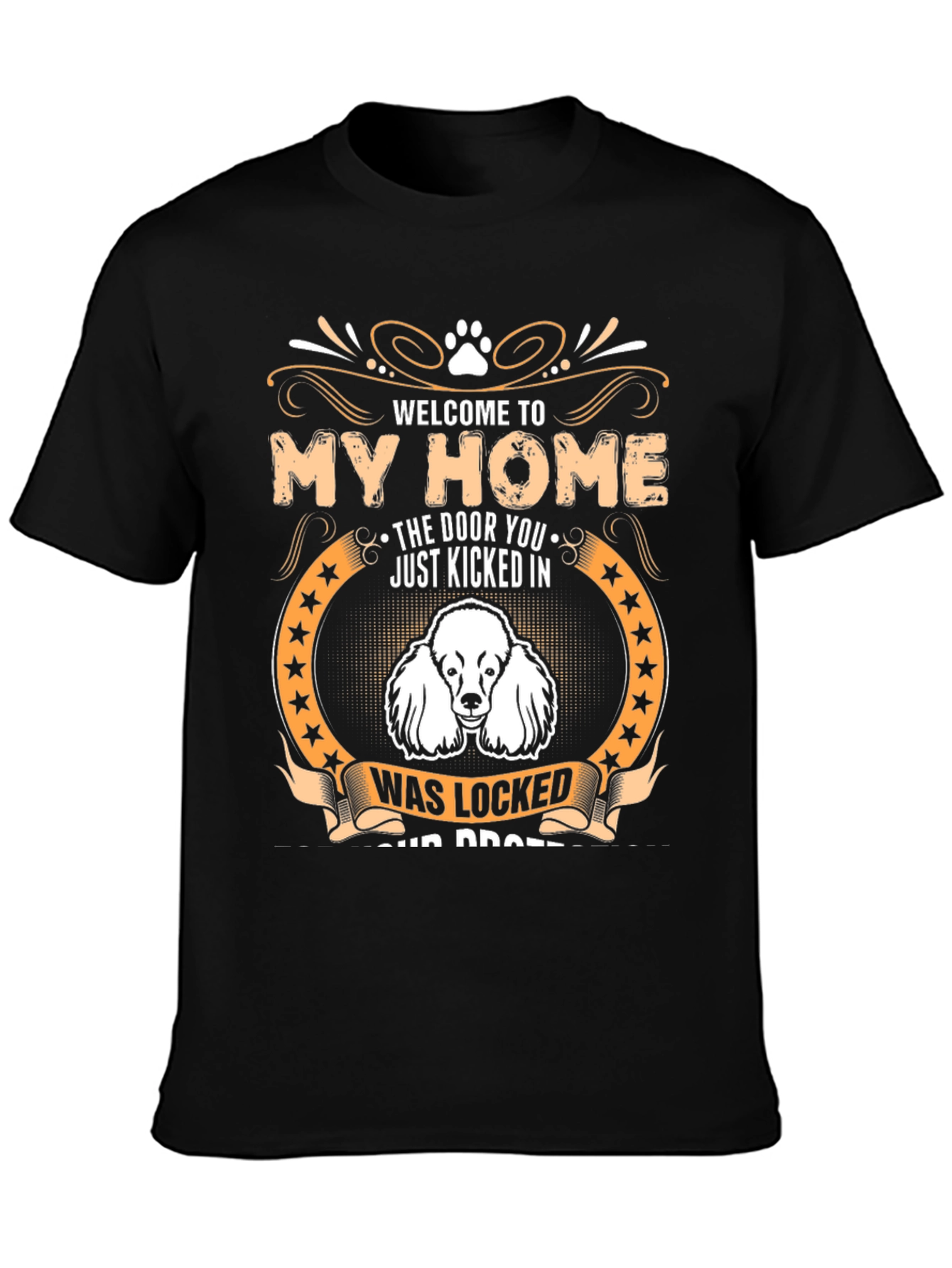 Welcome to My Home Dog Graphic Tee