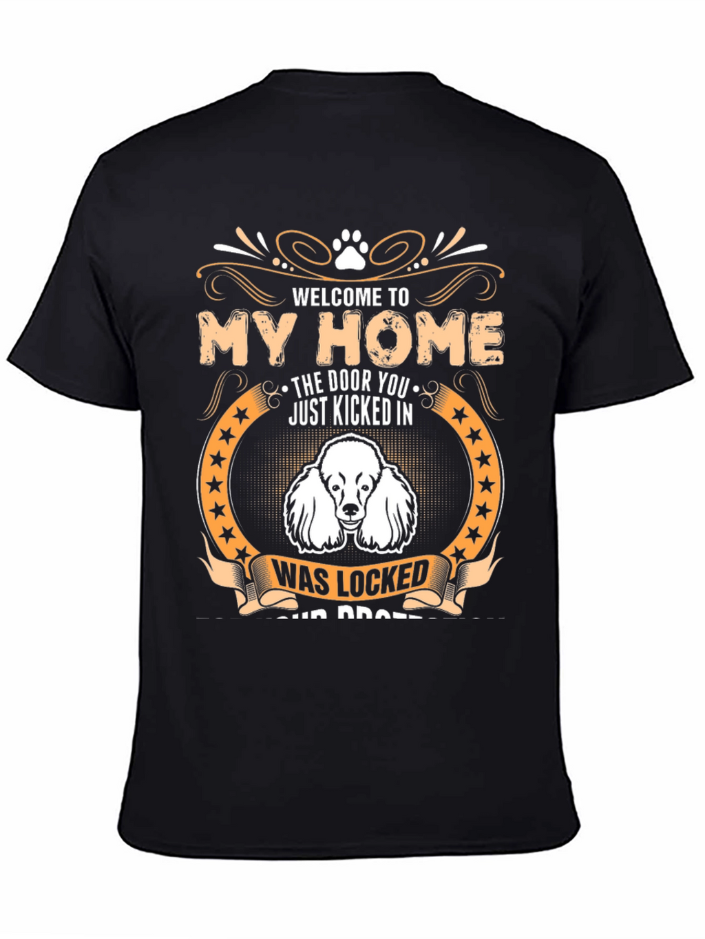 Welcome to My Home Dog Graphic Tee