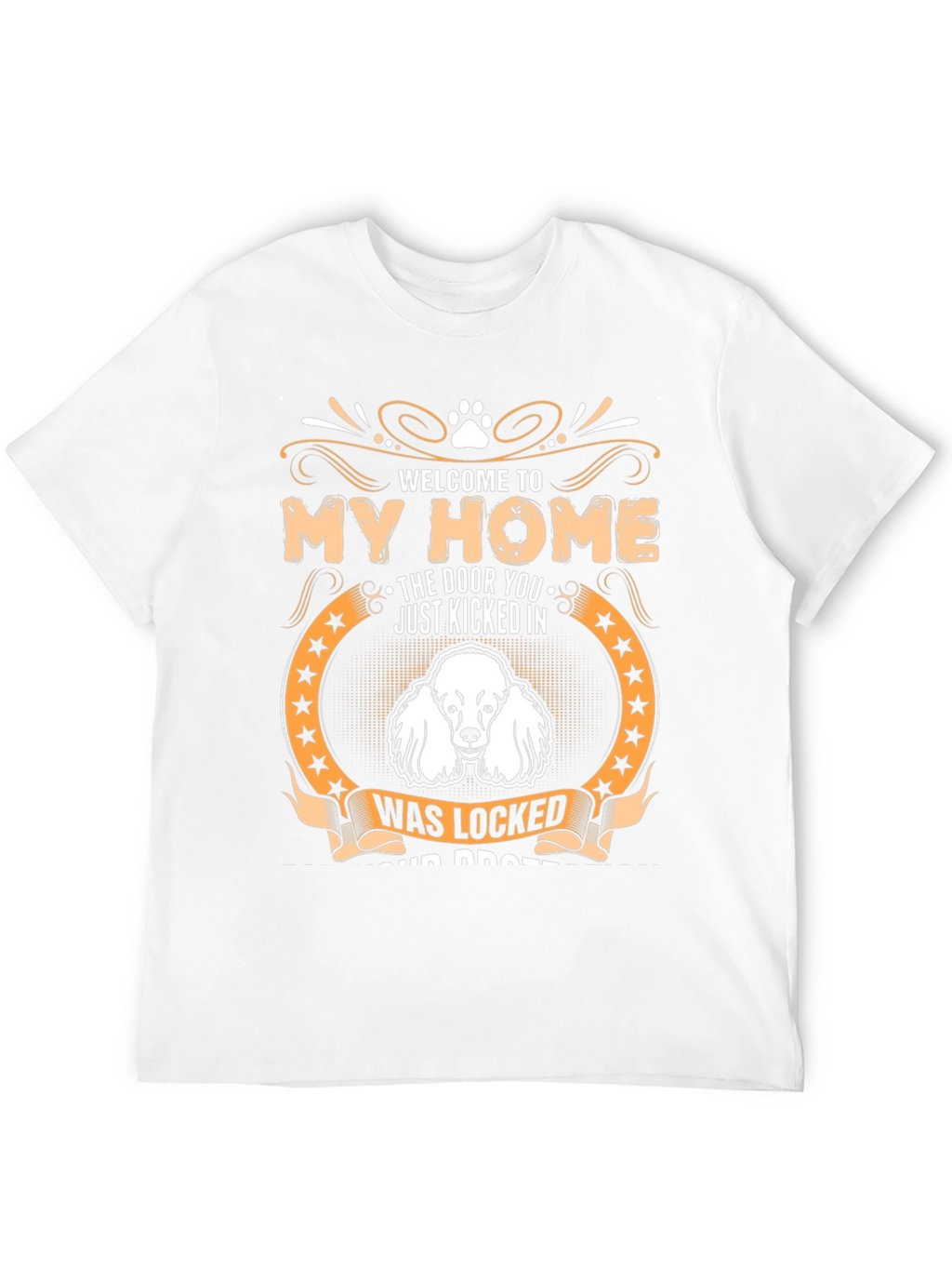 Welcome to My Home Dog Graphic Tee