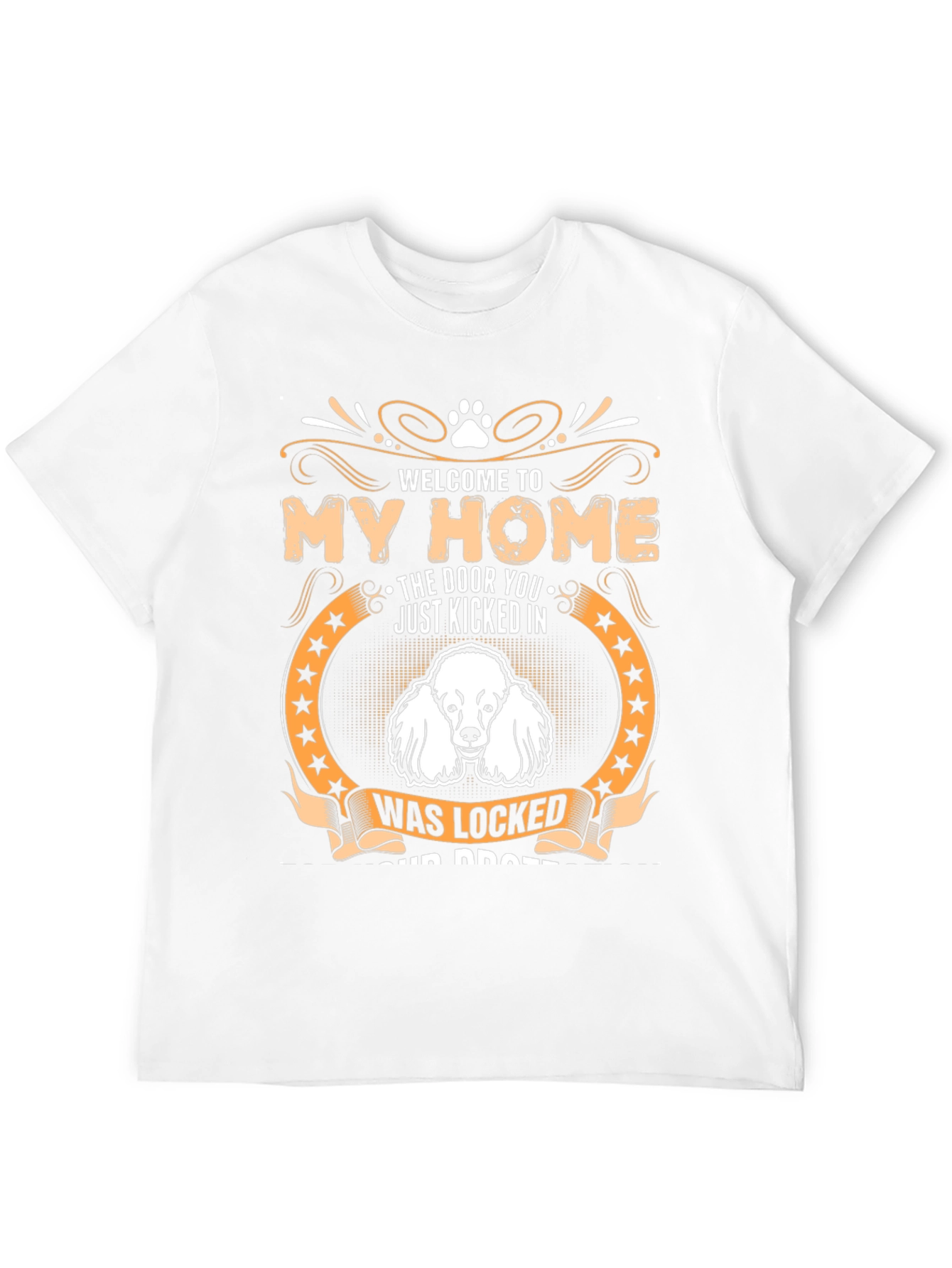 Welcome to My Home Dog Graphic Tee